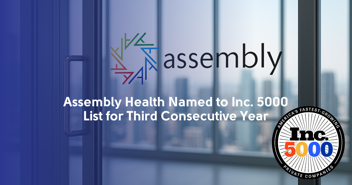 Assembly Health Named to Inc. 5000 List for Third Consecutive Year